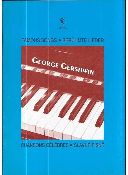 George Gershwin - Slavné písně