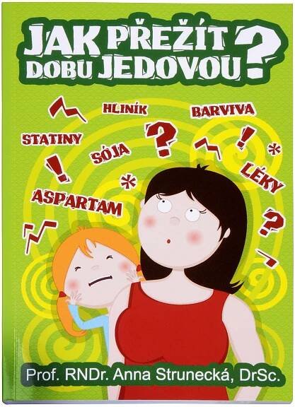Jak přežít dobu jedovou? - Anna Strunecká od 173 Kč
