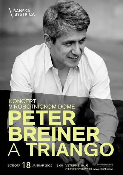 PETER BREINER A TRIANGO - Robotnícky Dom