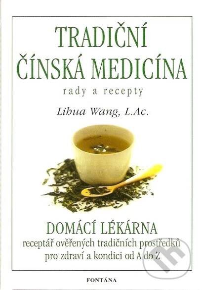 Tradiční čínská medicína rady a recepty