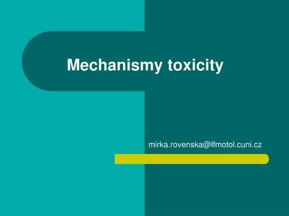 PPT - Mechanismy toxicity PowerPoint Presentation, free download - ID:3559331