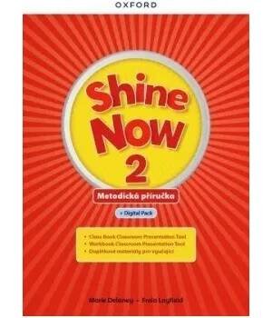 Shine Now 2 Teacher´s Guide with Digital pack Czech edition