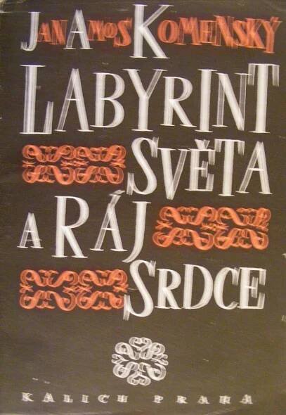 Jan Amos Komenský: Labyrint světa a ráj srdce (uvolněné listy)