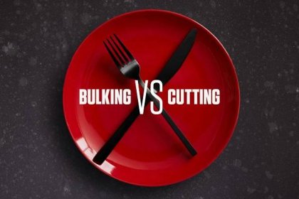 Bulking VS. Cutting: Get Familiar with the Basics.