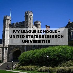 Ivy League Schools – United States Research Universities - Study Abroad