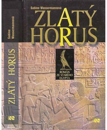 Zlatý Horus - Román ze starého Egypta (Egypt) - Antikvariát Valentinská