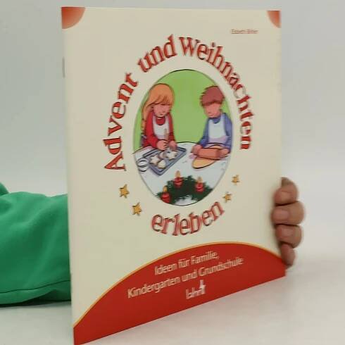 Advent und Weihnachten erleben
