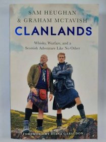 Clanlands: Whisky, Warfare, and a Scottish Adventure Like No Other - Graham McTavish, Sam Heughan od 189 Kč