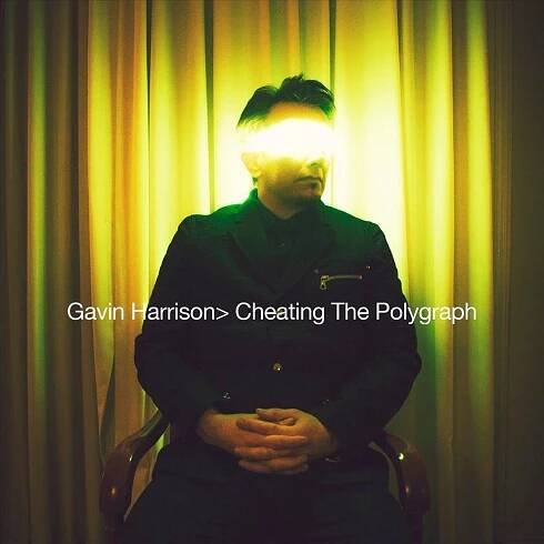 Gavin Harrison: Cheating The Polygraph Vinyl, LP, CD