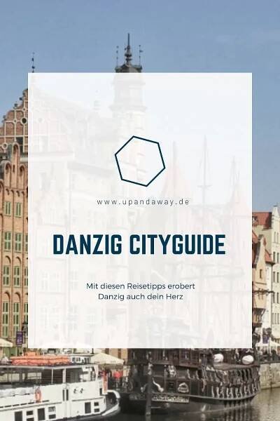 Danzig Reisetipps: Die besten Tipps für deine Danzig Städtereise
