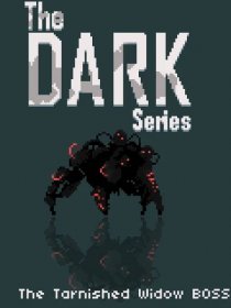 The DARK Series - The Tarnished Widow BOSS by Penusbmic