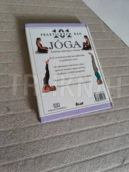 Kniha 101 praktických rad - Jóga - Sivananda Yoga Vedanta Centre - Trh knih - online antikvariát