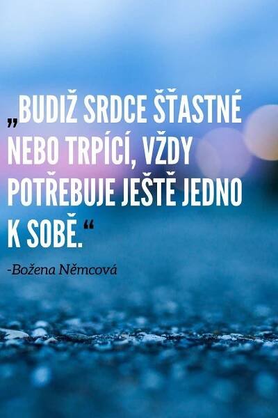 a blue background with the words budzi sroce stastne nebo tripci, vdy potrebuje jeste jesten jest jesono k sode
