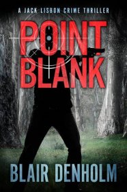 Point Blank by Blair Denholm - BLAIR DENHOLM