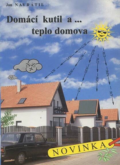 Domácí kutil a ... teplo domova - Jan Navrátil