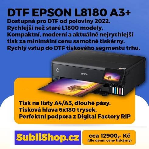 DTF | DTF tiskárna Epson L8180 - aktualizace 2025 | SubliShop.cz - sublimační technologie, DTF, UV DTF technologie a technická podpora pro POD segment