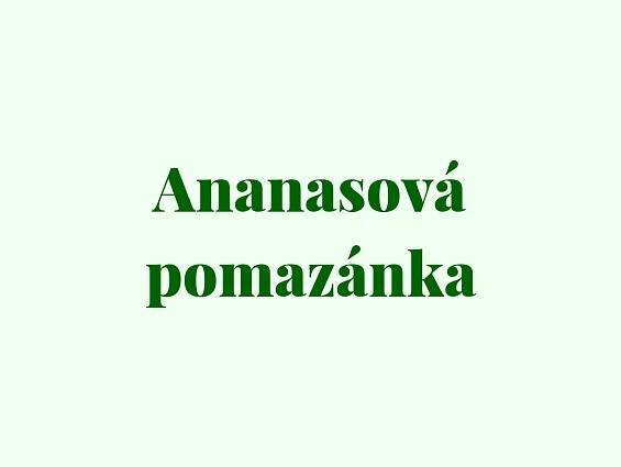 Ananasová pomazánka recept