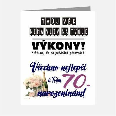Tvůj věk nemá vliv na tvoje výkony - Přání k 70 narozeninám
