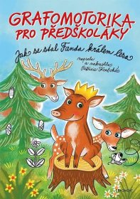 Grafomotorika pro předškoláky: Jak se stal Fanda králem lesa - Patricie Koubská (2021, brožovaná) od 107 Kč