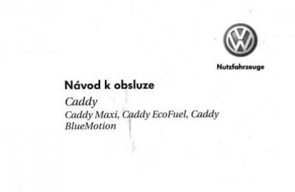 Návod k obsluze Caddy (český) – Příručka, manuál