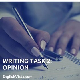 Writing Task 2: Opinion Essay - EnglishVista