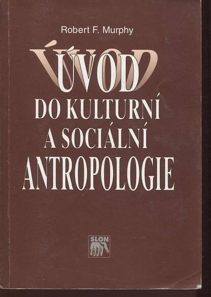 Úvod do kulturní a sociální antropologie - Knihy