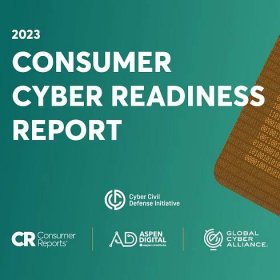 New Study by CR, Aspen Digital, and GCA Reveals Consumer Attitudes Towards Cybersecurity and Online Privacy - GCA