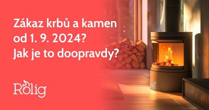 Zákaz krbů a kamen - jak je to doopravdy?