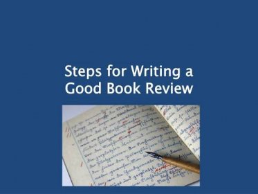 PPT - Steps for Writing a Good Book Review PowerPoint Presentation