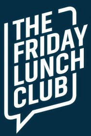 The Friday Lunch Club – Dormand Design