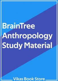 BrainTree Study Material for Anthropology