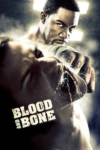 Blood and Bone 69% (2009)