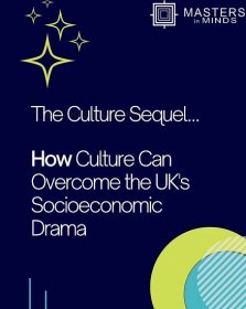 How Culture Overcomes the UK’s Socioeconomic Drama