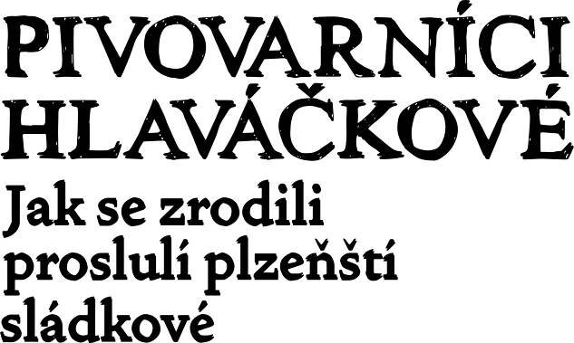 Pivovarníci Hlaváčkové - nadpis