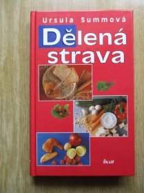 Summová Ursula - Dělená strava (1. vydání)