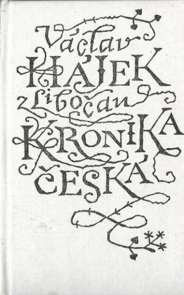 Václav Hájek z Libočan Kronika česká - Knihy