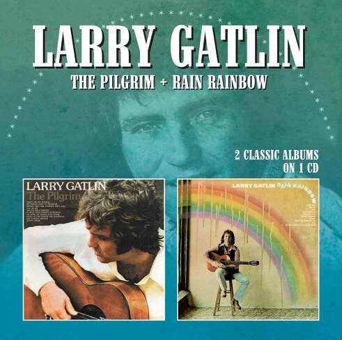 Larry Gatlin: Pilgrim + Rain Rainbow