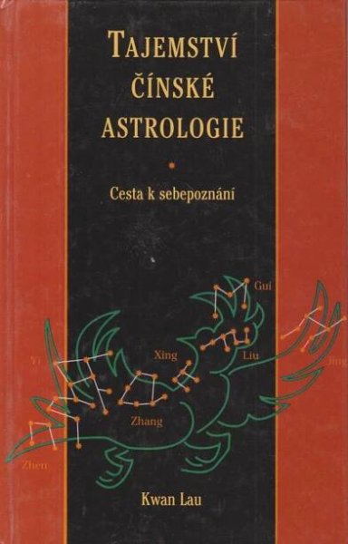 Tajemství čínské astrologie - Antikvariát Dlážděná
