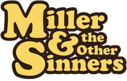 Miller and The Other Sinners