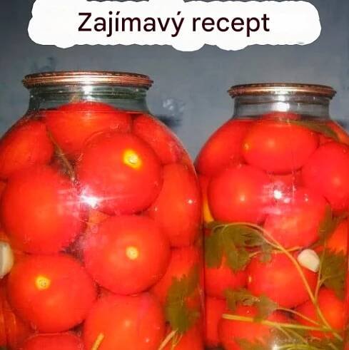 🍅 Zavařené rajčata, které se vždy snědí jako první: Osvědčený recept od zkušených hospodyněk - Zdrave