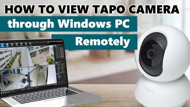 How to View Tapo Camera through Windows PC REMOTELY