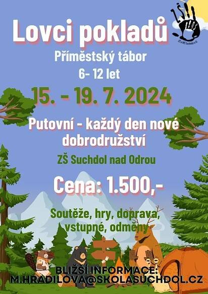 Tábory 2024 - 1. turnus PLNĚ OBSAZEN | ZŠ a MŠ Suchdol nad Odrou