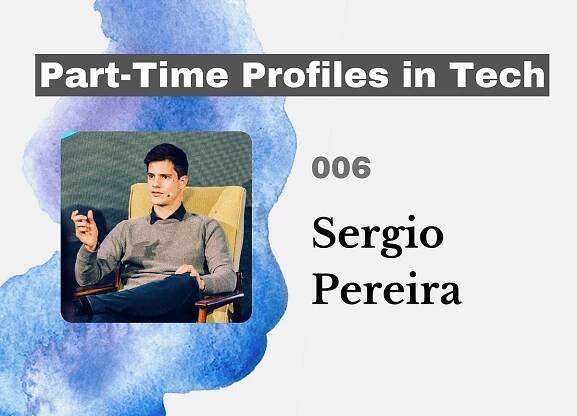 Sergio Pereira: Fractional CTO and Remote Work Leader