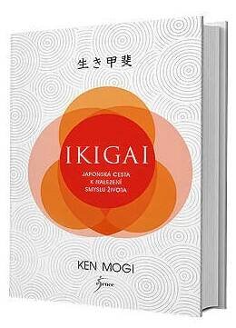 Kniha Ikigai od Ken Mogi
