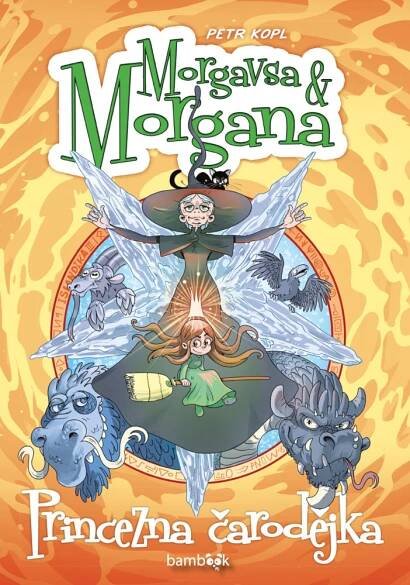 Morgavsa a Morgana: Princezna čarodějka