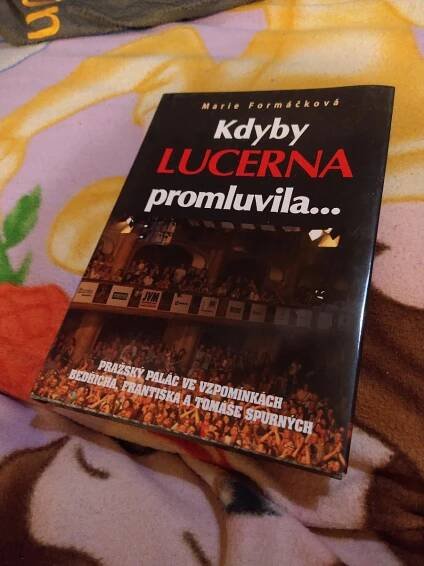Marie Formáčková Kdyby LUCERNA promluvila...ISBN 978-80-87090-18-3 - Knihy