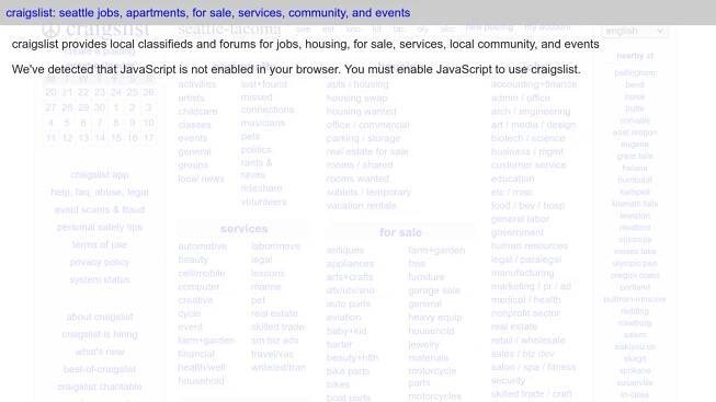 “We've detected that JavaScript is not enabled in your browser. You must enable JavaScript to use craigslist.”