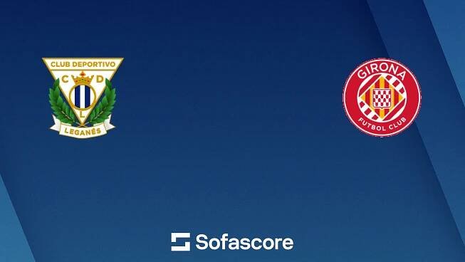 Leganés proti Girona FC živé skóre, H2H a sestavy Sofascore