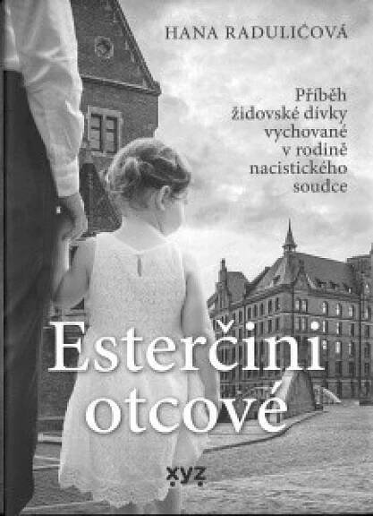 Esterčini otcové - Hana Raduličová