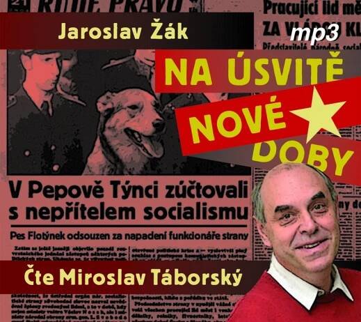 Audiokniha: Na úsvitě nové doby (autor:Jaroslav Žák, čte: Miroslav Táborský) (MP3-CD) (2CD)